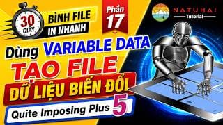 PHẦN 17: Dùng VARIABLE DATA trong Quite 5 tạo file dữ liệu biến đổi