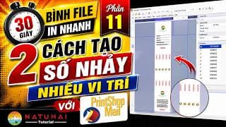 PHẦN 11: 2 cách tạo số nhảy nhiều vị trí với printshop mail