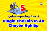 Quite Imposing Plus 5: Plugin Chế Bản In Ấn Chuyên Nghiệp